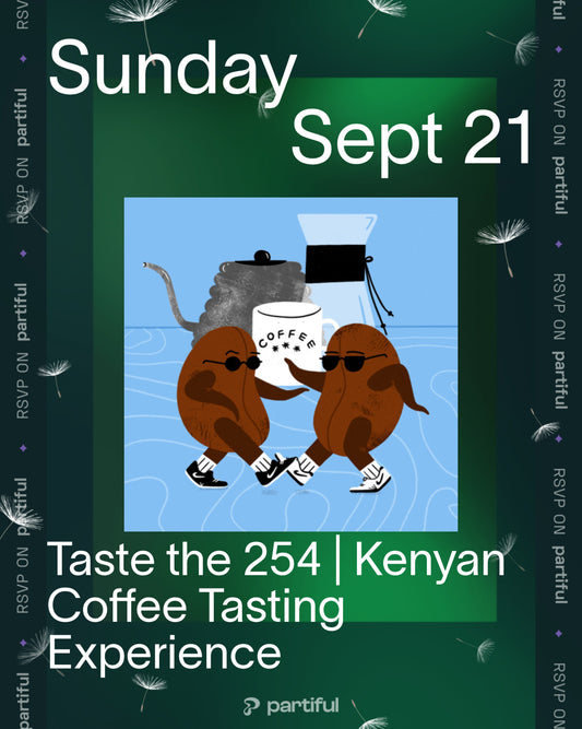 September 21, 2025 | Taste the 254: A Kenyan Coffee Tasting Experience
